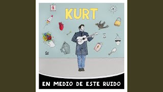 Se Fuerte Corazón - Kurt