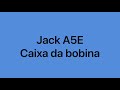Jack A5E - Caixa de bobina - Como encaixar e regular a tensão da caixa de bobina