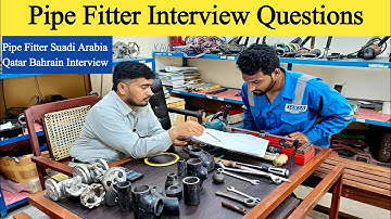 Pipe Fitter Interview | Pipe Fitter ka Interview | Fitter interview Questions and answers in Hindi