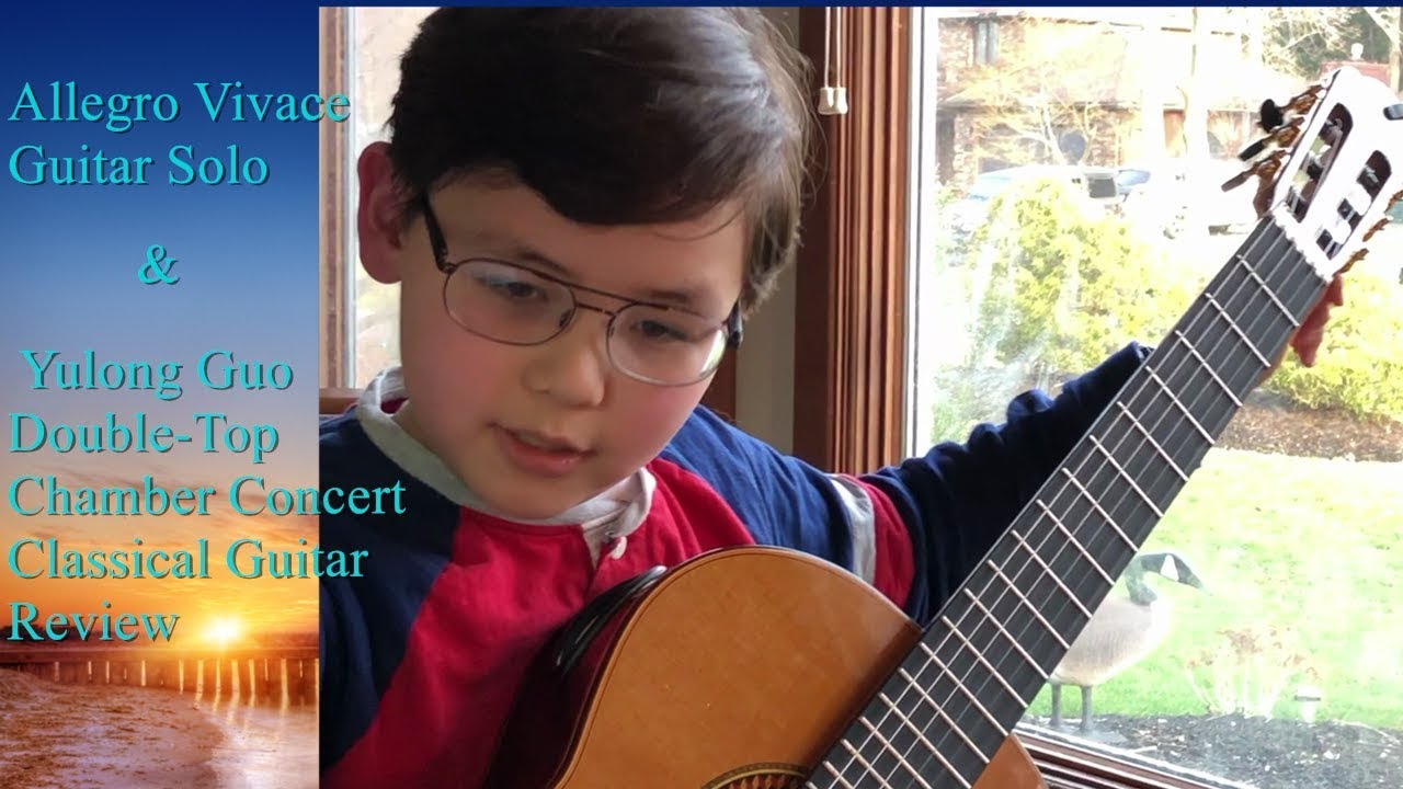 Yulong Guo Double-Top Chamber Concert  Classical Guitar review Allegro Vivace