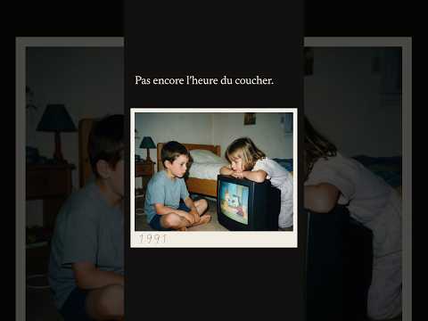 Pas encore l’heure du coucher. 1991.