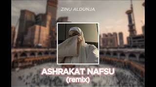 Ashrakat Nafsu (remix) || Slowed & Female Voice - Beautiful Halal Music