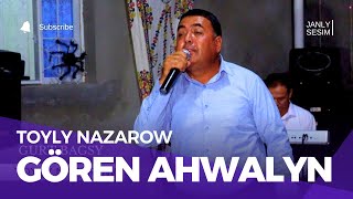 Toyly Nazarow - Goren Ahwalyn | Turkmen Halk Aydym | Turkmen Folk Song Audio