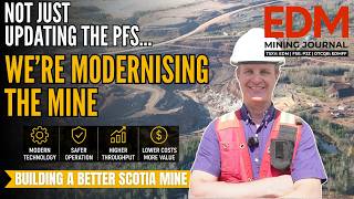 Why We Are Updating the Scotia Mine Pre-Feasibility Study