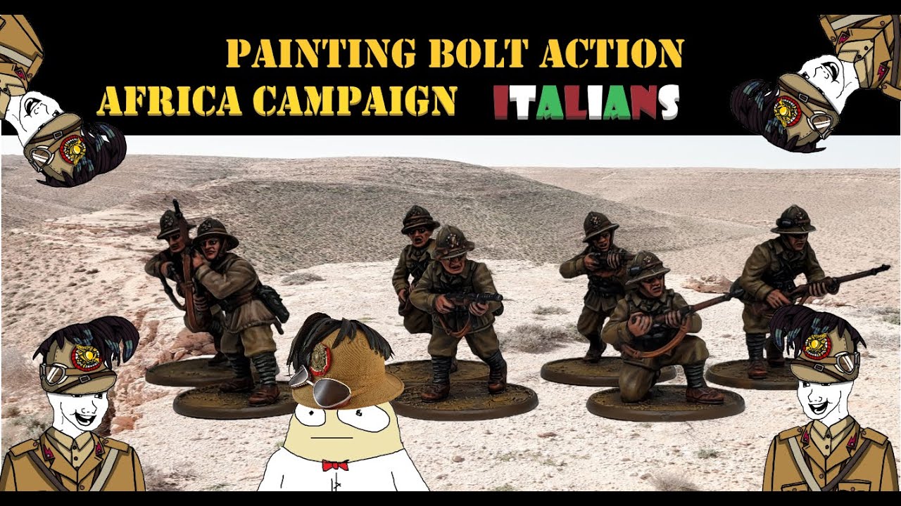 Painting Bolt Action Africa Campaign Italians YouTube