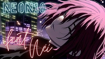 NEON10 : "Chase" feat.Néi [Official Music Video]