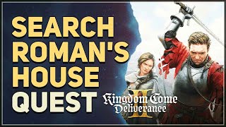 Search Romans house Kingdom Come Deliverance 2