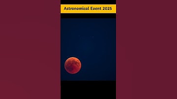 Astronomical Event 2025 😍| #shorts #facts