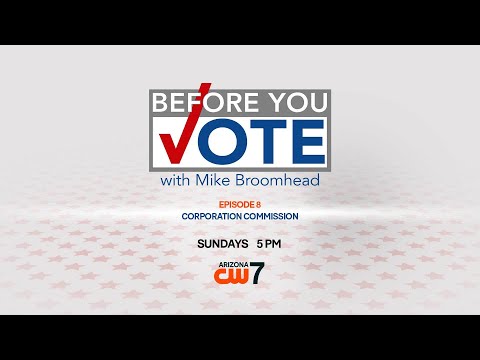 Before You Vote 2024 | Ep. 8 | Corporation Commission