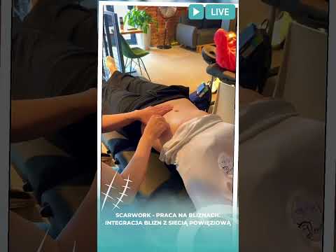 SCARWORK - Praca na bliznach. Integracja blizn z siecią powięziową