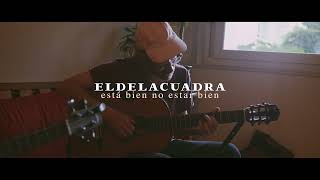 Video thumbnail of "eldelacuadra - está bien no estar bien"