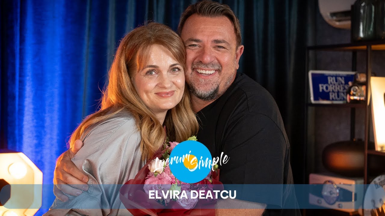 PODCAST LUCRURI SIMPLE | S.5 EP. 25 | ELVIRA DEATCU | PART1