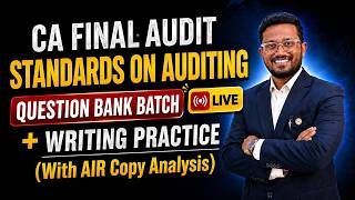 Day 1 LIVE Question Bank & Writing Practice Batch | AIR Copy Analysis | CA Final Audit | Ankush