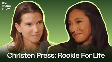 Christen Press: Rookie For Life