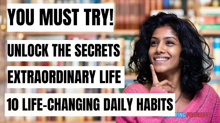 10 Daily Habits That Will Change Your Life Forever