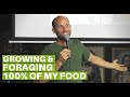 Rob Greenfield: Is It Possible to Grow and Forage 100% of My Food? I Decided to Find Out