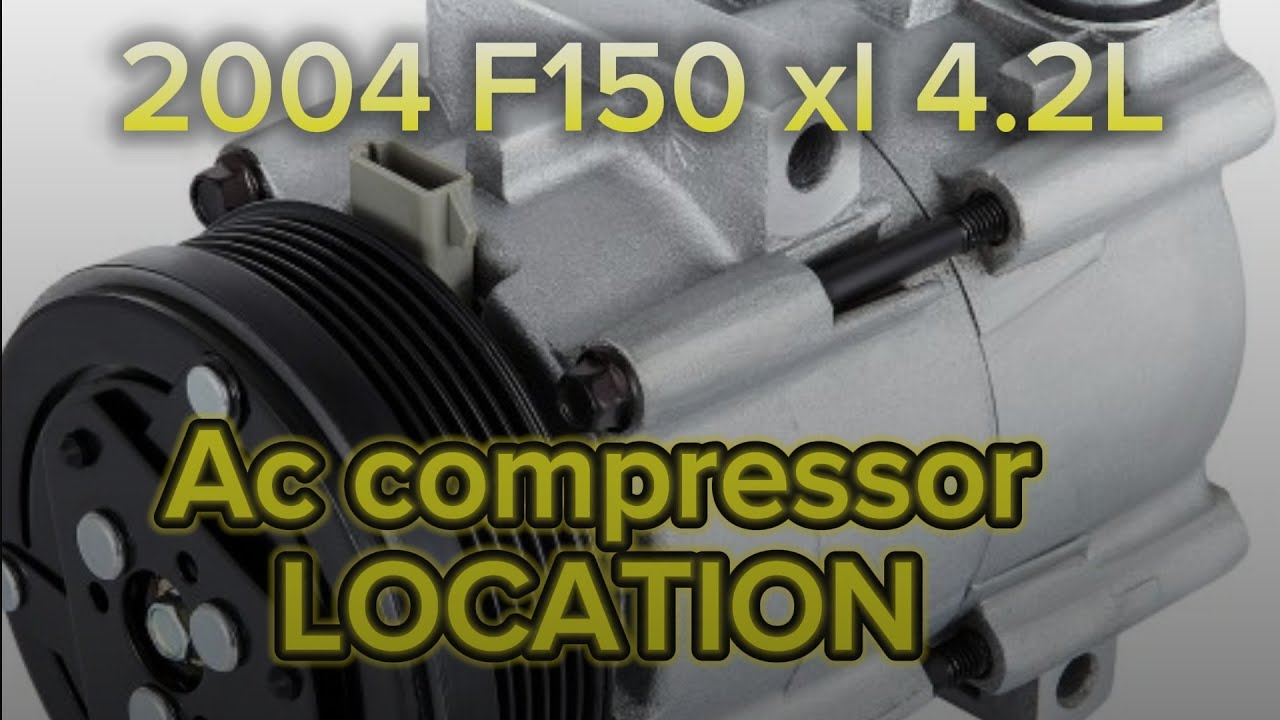2004 Ford F-150 xl 4.2L ac compressor LOCATION - YouTube