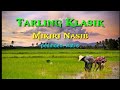 Tarling Klasik Tayuban||MIKIRI NASIB||Cipt. Yoyo .S ||Voc. Wati .S