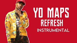Yo Maps - Refresh (Instrumental)(Prod. by Mayorboy Beatz)