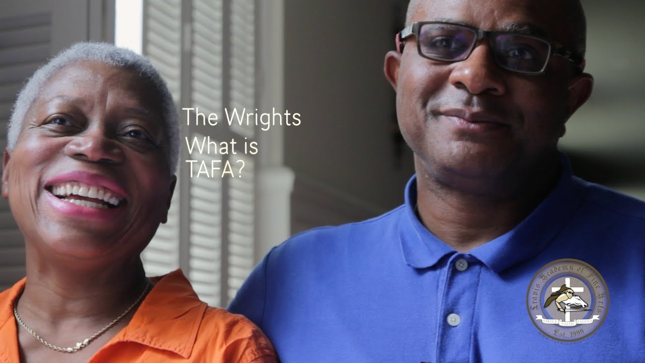 What Is TAFA? - The Wright Family - Travis Academy of Fine Arts