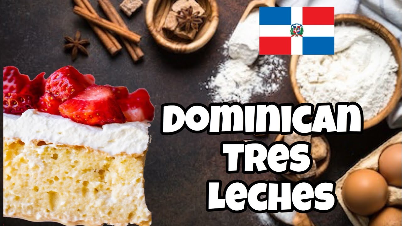 HOW TO MAKE DOMINICAN TRES LECHES TRES LECHES CAKE YouTube
