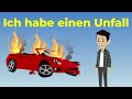 Deutsch lernen | Ich habe einen Autounfall