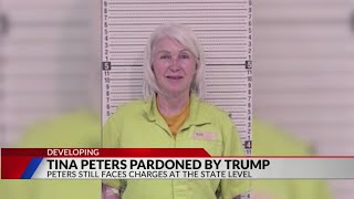 Tina Peters pardoned by Trump while charged at state level