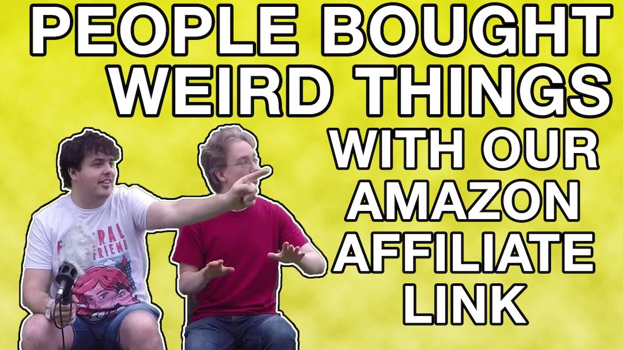 People Bought Weird Things With Our Amazon Affiliate Link