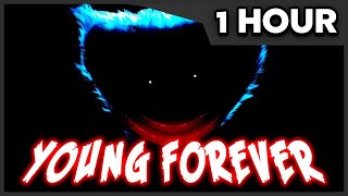 [1 Hour] Young Forever - Poppy Playtime Song