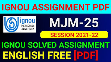 MJM-25 Solved Assignment 2022, MJM 25 Solved Assignment 2021-22 in English, MJM 25 Assignment