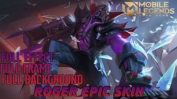 Roger Epic Skin Script Full Effect Lobby & Frame