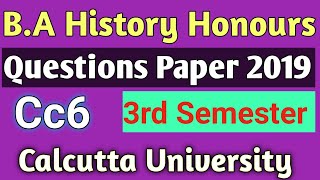 3rd semester history honours Cc6 questions paper 2019// Calcutta University.