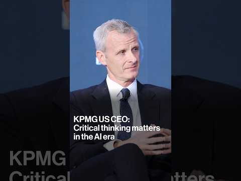KPMG US CEO: Critical thinking matters in the AI era
