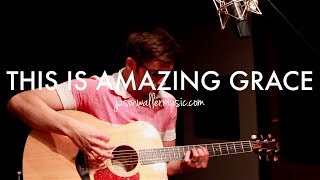 This Is Amazing Grace - Jason Waller (Acoustic Cover) chords