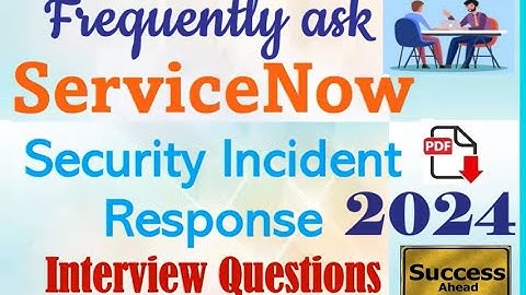 Interview Questions : ServiceNow (CIS-SIR) Security Incident Response : Interview Q&A - Part#16