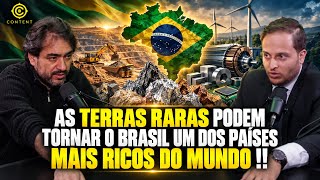 RARE EARTHS: BRAZIL COULD BECOME ONE OF THE WORLD'S GREATEST POWERS | Pedro Costa Jr | Content Po...