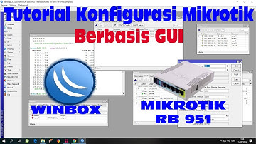 TUTORIAL KONFIGURASI MIKROTIK BERBASIS GUI (PASTI BISA)
