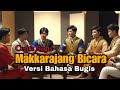 Cerita Bugis : Makkarajang Bicara - Sastra berbahasa Bugis