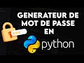 Comment créer un générateur de mot de passe en PYTHON ?
