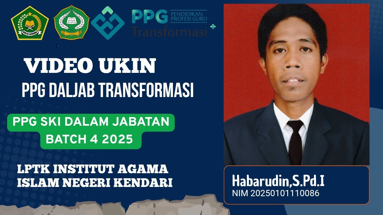 VIDEO UKIN UKMPPG_SKI_BATCH4 LPTK INSTITUT AGAMA ISLAM NEGERI KENDARI 