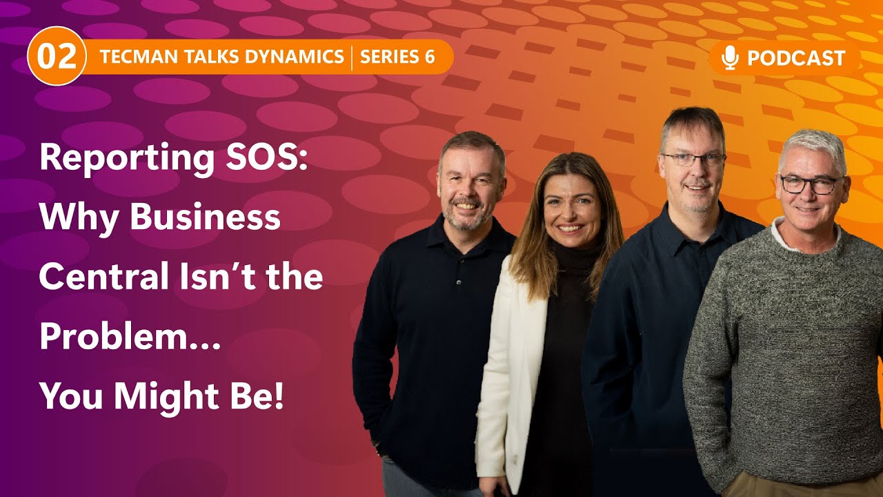 S6 Ep2: Reporting SOS: Why Business Central Isn’t the Problem… You Might Be!