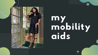 My Mobility Aids ️   | #BabeWithAMobilityAid [CC]