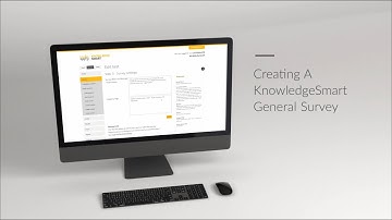 Creating KnowledgeSmart General Survey