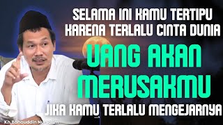 Uang akan merusakmu jika terlalu dikejar | Gus Baha Terbaru