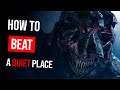 How to Beat "A Quiet Place"
