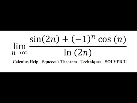 Calculus Help: Squeeze's Theorem: lim (n→∞)⁡ (sin⁡(2n)+(-1)^n  cos⁡(n))/(ln⁡(2n)) - youtube