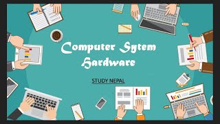 Computer System - Hardware || Study Nepal ||