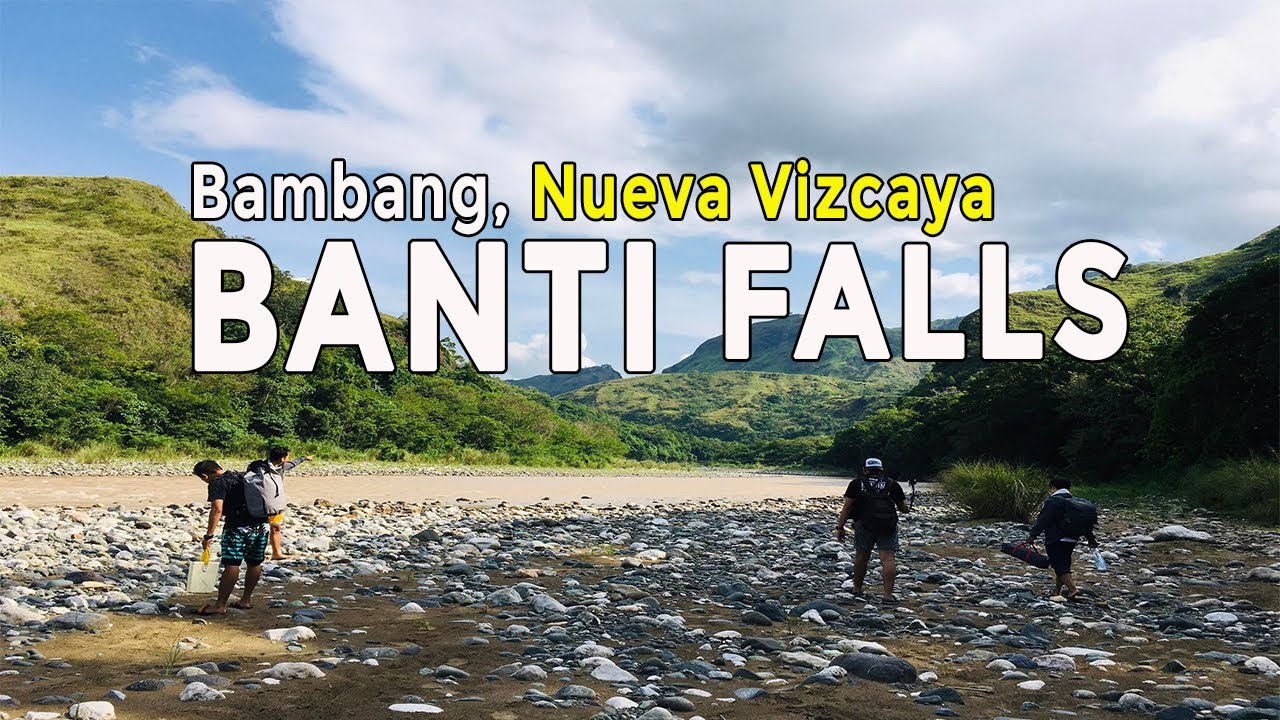 BANTI FALLS BAMBANG NUEVA VIZCAYA CAMPLIFE IN THE PHILIPPINES YouTube
