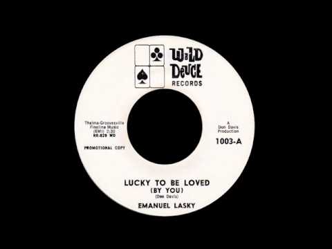 Emanuel Lasky - Lucky To Be Loved (By You)