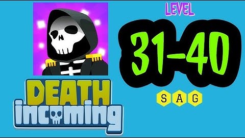 Death Incoming! level 31 32 33 34 35 36 37 38 39 40 answers gameplay
